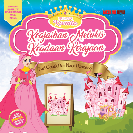 PRINCESS KAMILA - KEAJAIBAN MELUKIS KEADAAN KERAJAAN
